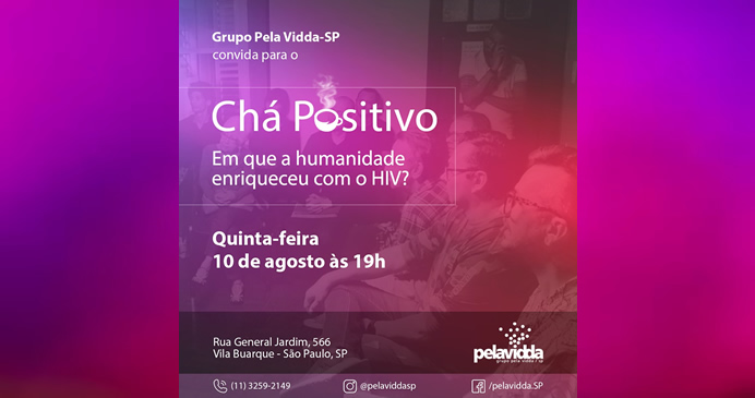 Chá Positivo: Em que a humanidade enriqueceu com o HIV? | Imagem: Grupo Pela Vidda-SP